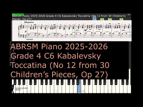 ABRSM Piano 2025 2026 Grade 4 C6 Kabalevsky Toccatina No 12 from 30 Children’s Pieces, Op 27