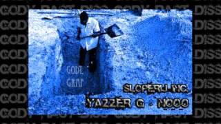 Yazzer G - Nooo (Gody Diss)