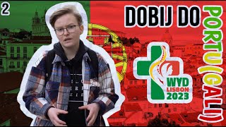 Dobij do Portu(galii) #2 | Lizbona welcome to!