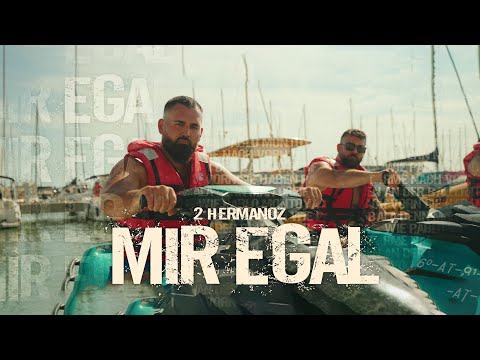 2Hermanoz - Mir Egal