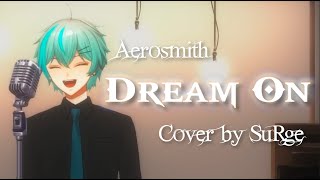 Dream On - Aerosmith | Song Cover by SuRge