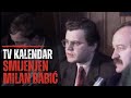 TV Kalendar Smijenjen Milan Babić
