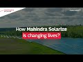 Sun Powered Dreams How Mahindra Solarize Is Lighting Up Lives Across India