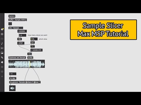 Sample Slicer Tutorial -- Max MSP Tutorial
