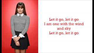 Glee Lea Michele - Let It Go (Lyrics)