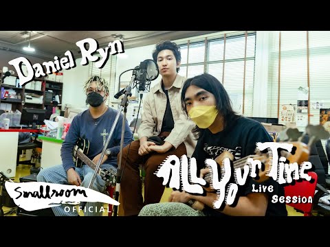 Daniel Ryn - All Your Time [Live Session @ Smallroom Office]