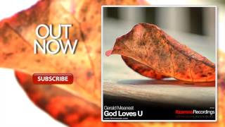 Gerald Meanest - God Loves U [Itzamna Recordings][OUT NOW]