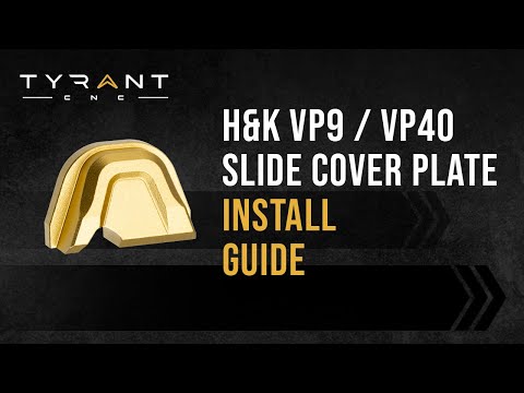 Tyrant CNC H\u0026K VP9 / VP40 Slide Cover Plate