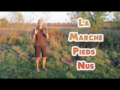 VIDÉO - La Marche Pieds Nus 