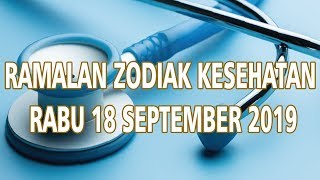 Ramalan Zodiak Kesehatan 18 September 2019