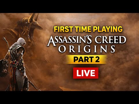 First Time Playing Assassin’s Creed Origins Part 2 (LIVE Gameplay Walkthrough)
