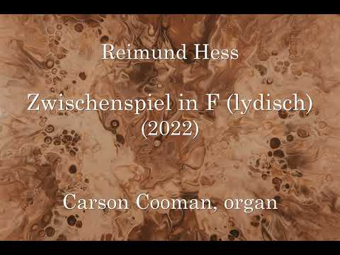 Reimund Hess — Zwischenspiel in F (lydisch) (2022) for organ