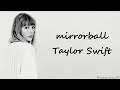 Taylor Swift - mirrorball (Lyrics)