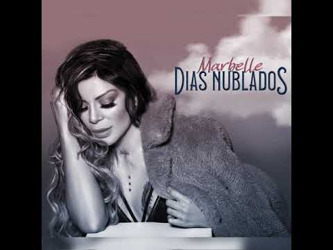 Marbelle - Días Nublados ( Canción Oficial )