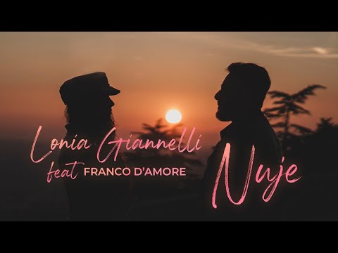 Lonia Giannelli feat Franco D'Amore-Nuje (Video Ufficiale 2021)