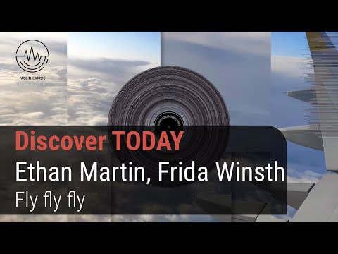 Pop Song Discovery: Fly fly fly by Ethan Martin feat. Frida Winsth