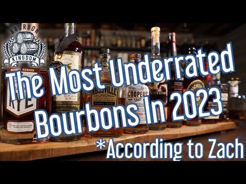 The Most Underrated Bourbons In 2023....According To Zach