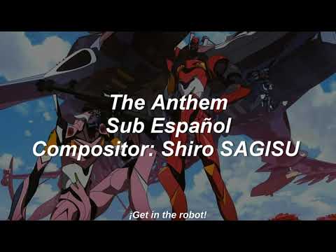 The Anthem - Shiro SAGISU - Evangelion:3.0 You Can (Not) Redo [SUB Español]