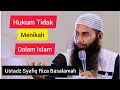 Hukum Tidak Menikah Dalam Islam Ustadz Syafiq Riza Basalamah