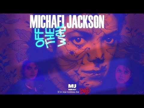 Michael Jackson - Off the Wall (Bad Era Reimagined) – MJ Rebuilt