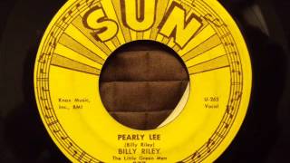 Billy Riley & The Little Green Men SUN 277 Pearly Lee