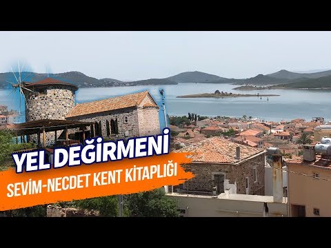 Yel Değirmeni (Sevim-Necdet Kent Kitaplığı) Cunda