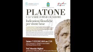Maurizio Migliori - Platone e  le varie forme di amore.