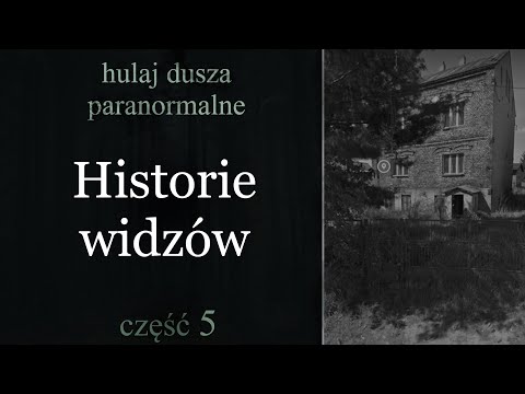 Nieproszeni Goście - Historie Widzów #5 / Hulaj Dusza Paranormalne