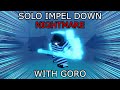 [GPO] SOLO IMPEL DOWN NIGHTMARE WITH GORO