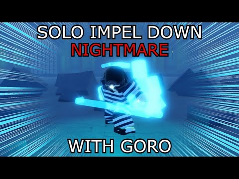 [GPO] SOLO IMPEL DOWN NIGHTMARE WITH GORO