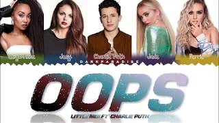 Little Mix ft. Charlie Puth - Oops (Color Coded Lyrics)