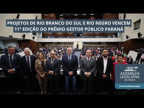 PROJETOS DE RIO BRANCO DO SUL E RIO NEGRO VENCEM 11° EDIÇÃO DO PRÊMIO GESTOR PÚBLICO PARANÁ