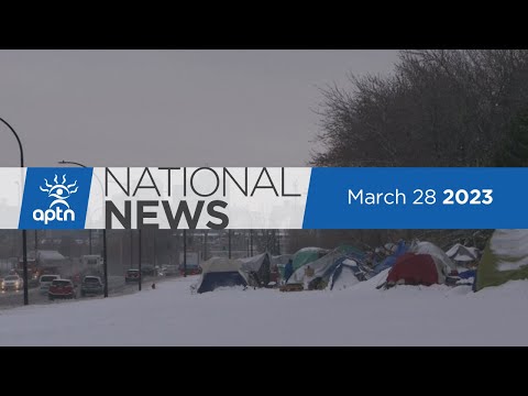 APTN National News March 28, 2023 – Budget 2023, MMIWG2S+ license plates