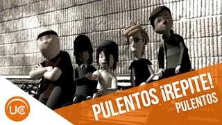 ¡Repite! | Pulentos (2005)