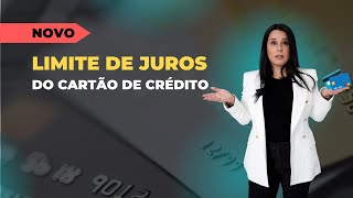 Novo Limite de Juros para cartão de crédito