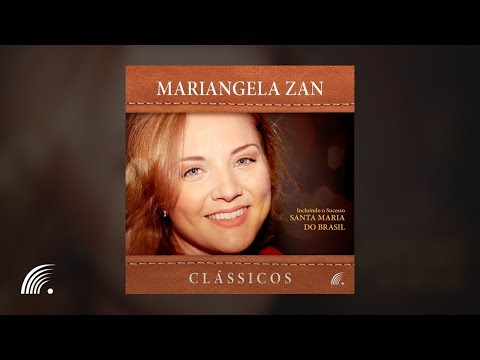 Mariângela Zan - Clássicos - Álbum Completo