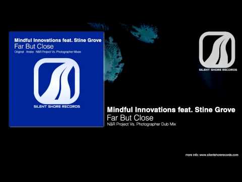 SSR079: Mindful Innovations feat. Stine Grove - Far But Close (N&R Project Vs Photographer Dub Mix)