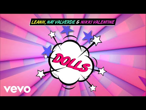Leanh, Nikki Valentine, Nat Valverde - Dolls (Audio Oficial)