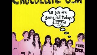 Chocolate USA - All Jets Are Gonna Fall Today