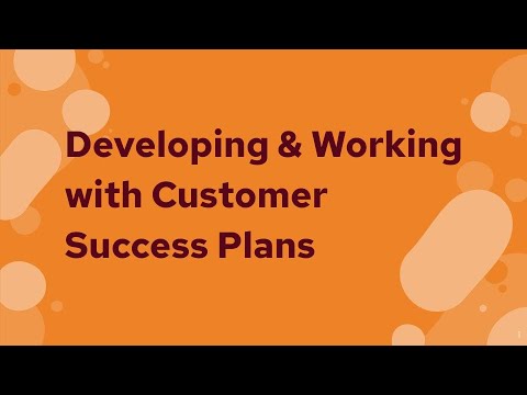 Developing & Working with Customer Success Plans