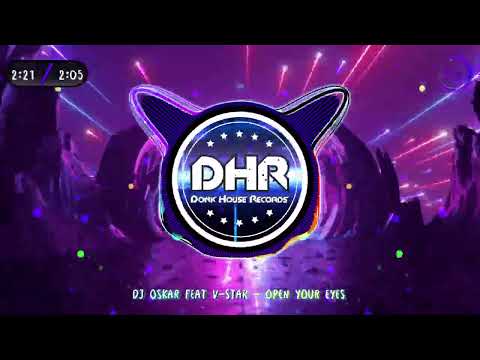 DJ Oskar feat V-Star - Open Your Eyes - DHR
