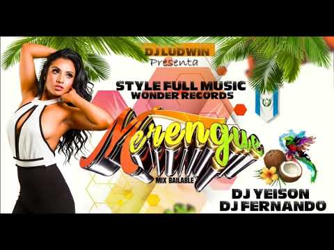 El Poder Del Merengue Mix Para Bailar - Style Full Music GuateRecords502