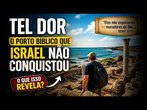 Este Lugar Explica um dos Maiores Problemas de Israel | Tel Dor