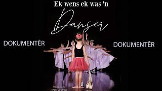 EK WENS EK WAS 'N DANSER DOKUMENTÊR -  HOËRKOOL ZWARTKOP