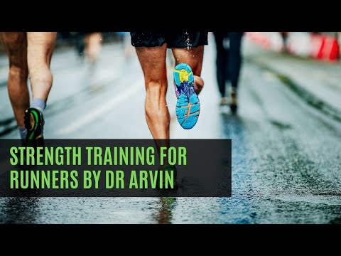 Strength Training for Runners by Dr Arvin Raj