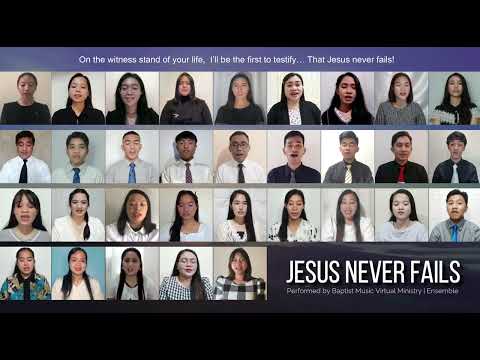Jesus Never Fails | Baptist Music Virtual Ministry | Ensemble