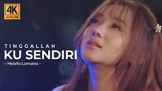 Download lagu Meisita Lomania - Tinggallah Ku Sendiri mp3 Download lagu Meisita Lomania - Tinggallah Ku Sendiri mp3