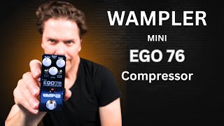 Video thumbnail for Wampler Mini EGO 76 Compressor by Shawn Tubbs