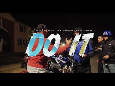 Do It- Feat. FOE Mello, Bo Glizzy, Cash Nate, & Project Spank (Official Music Video)