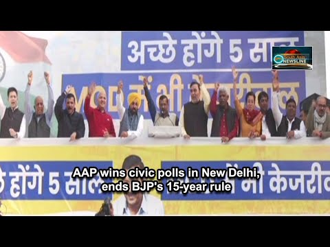 AAP wins civic polls in New Delhi, ends BJP's 15 year rule